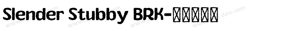 Slender Stubby BRK字体转换
